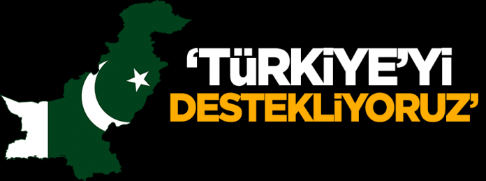 Pakistan: Türkiye’yi destekliyoruz    