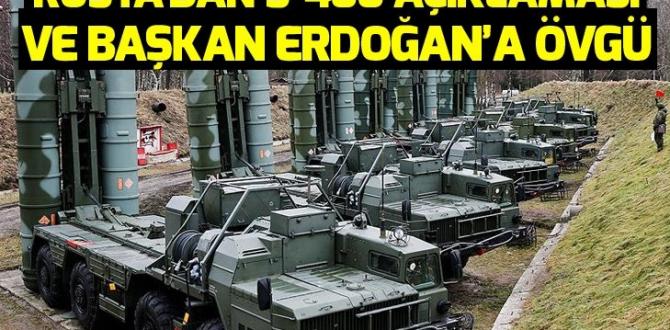 Rusya’dan S-400 açıklaması ve Erdoğan’a övgü