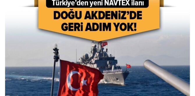 Son dakika: Türkiye’den Doğu Akdeniz’de yeni NAVTEX ilanı.