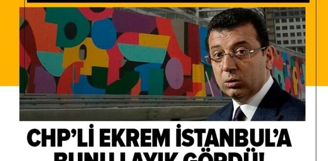 CHP’li Ekrem İmamoğlu İstanbul’a bunu layık gördü!