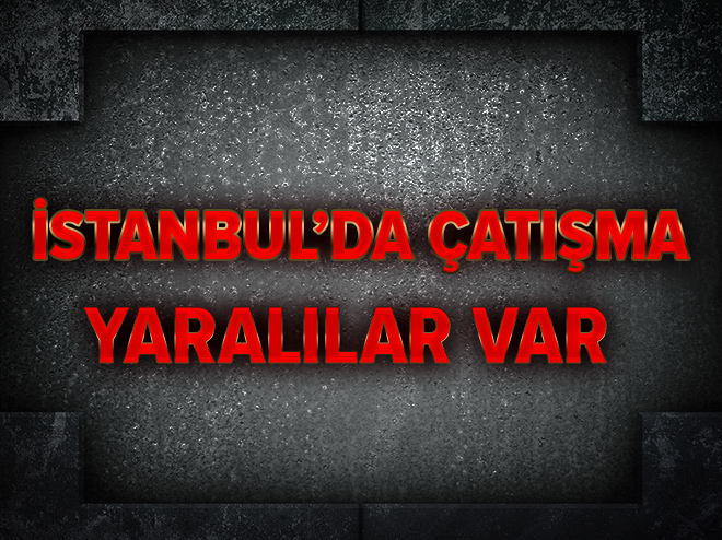 İstanbul’da silah sesleri! Özel harekat bölgede!.