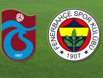 Trabzonspor-Fenerbahçe – CANLI SKOR