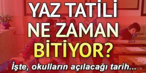 Okullar ne zaman açılacak? İşte MEB&rsquo;in belirlediği tarih