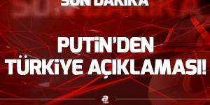 Putin’den Türkiye mesajı