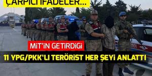 Afrin’de yakalanan 11 YPG/PKK’lı öttü! Flaş itiraflar…