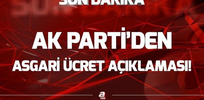 AK Parti’den asgari ücret açıklaması GÜNDEM