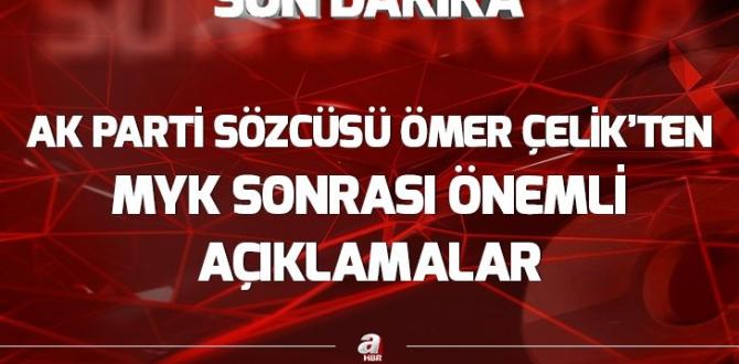 AK Parti MYK sonrası Ömer Çelik açıklama yaptı