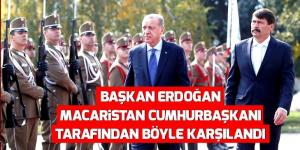 Başkan Erdoğan Janos Ader tarafından resmi törenle karşılandı