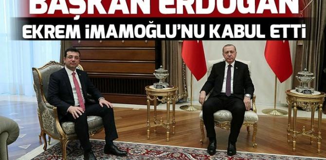 Başkan Erdoğan, Ekrem İmamoğlu’nu kabul etti