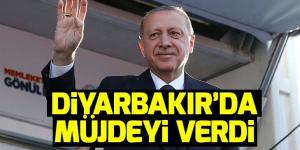 Son dakika! Başkan Erdoğan’dan Diyarbakır’da müjde