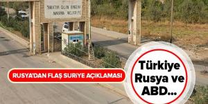 Rusya’dan flaş Suriye açıklaması: Türkiye, ABD ve Rusya… .