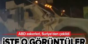 Son dakika: ABD askerleri, Suriye’den çekildi .