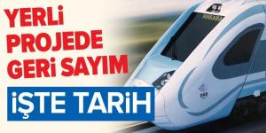 Milli elektrikli trende geri sayım….