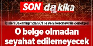 İçişleri Bakanlığı’ndan 81 ile yeni koronavirüs genelgesi.