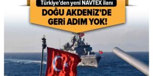 Son dakika: Türkiye’den Doğu Akdeniz’de yeni NAVTEX ilanı.