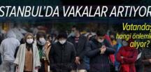 İstanbul’da vakalar artıyor! Ek tedbirler alınacak mı? Vatandaş hangi önlemleri alıyor?